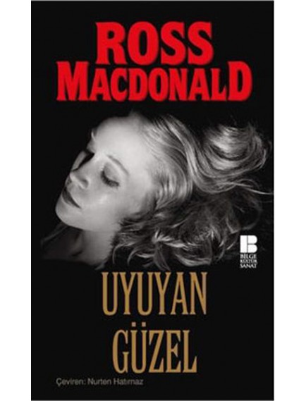 Uyuyan Güzel - Ross Macdonald - Bilge Kültür Sanat Yayınları