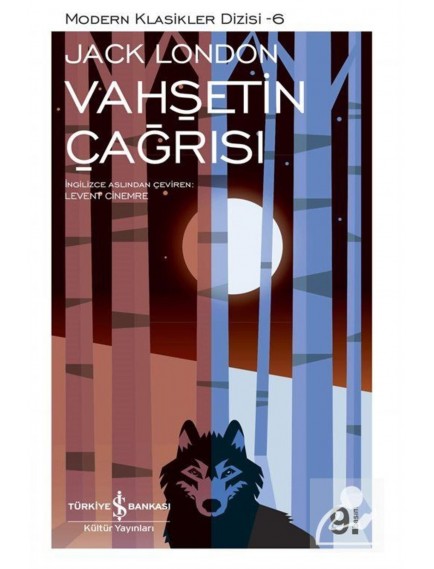 Vahşetin Çağrısı - Jack London - İş Bankası Kültür Yayınları