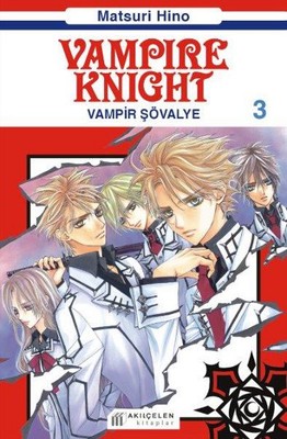 Vampire Knight / Vampir Şövalye Cilt: 03 - Matsuri Hino - Akılçelen Yayınları
