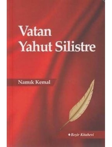 Vatan Yahut Silistre - Namık Kemal - Beşir Kitabevi Yayınları