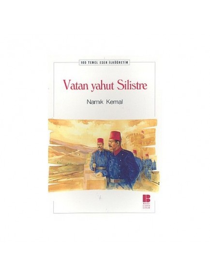 Vatan Yahut Silistre - Namık Kemal - Bilge Kültür Sanat Yayınları