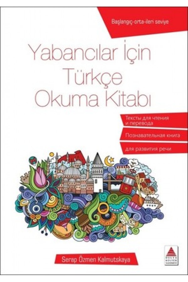 Yabancılar İçin Türkçe Okuma Kitabı - Serap Özmen Kalmutskaya - Delta Yayınları