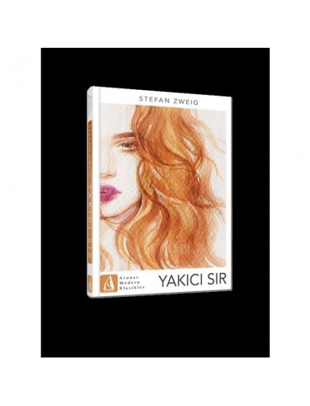 Yakıcı Sır - Stefan Zweig - Arunas Yayınları