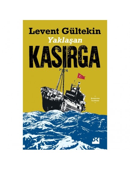 Yaklaşan - Kasırga Levent Gültekin Doğan Kitap