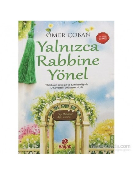Yalnızca Rabbine Yönel - Ömer Çoban - Hayat Yayınları