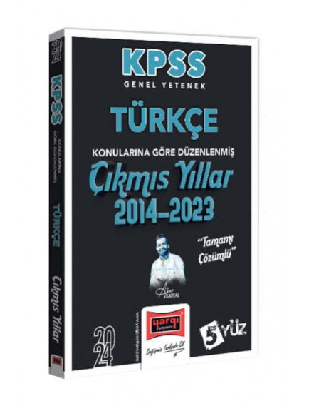 Yargı Yayınları Kpss Genel Yetenek Türkçe Konularına Göre Düzenlenmiş Tamamı Çözümlü Çıkmış Yıllar (2014-2023) 