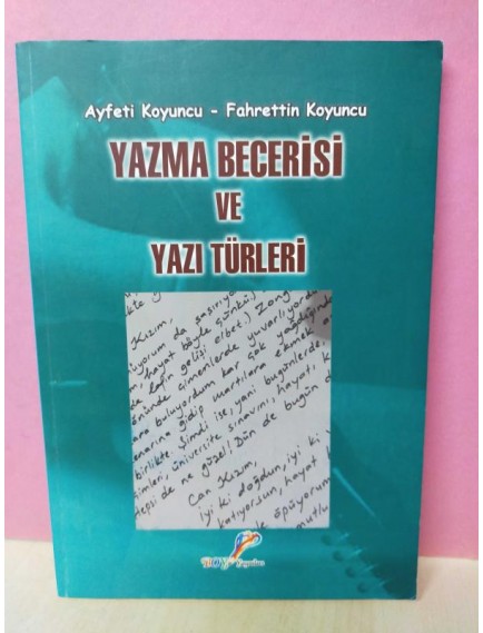 Yazma Becerisi ve Yazı Türleri - Fahrettin Koyuncu - Boy Yayınları