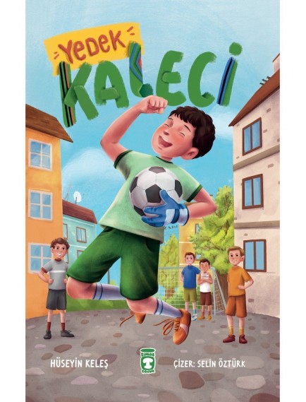 Yedek Kaleci - Hüseyin Keleş - Timaş Yayınları