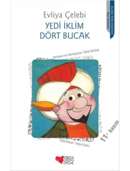 Yedi İklim Dört Bucak - Evliya Çelebi - Can Yayınları