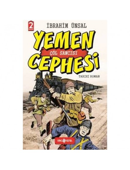 Yemen Cephesi Çöl Sancısı / Cepheden Cepheye 1 - İbrahim Ünsal - Genç Hayat Yayınları