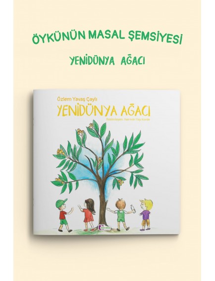 Yeni Dünya Ağacı - Özlem Yavaş Çaylı - Mor Elma Yayınları