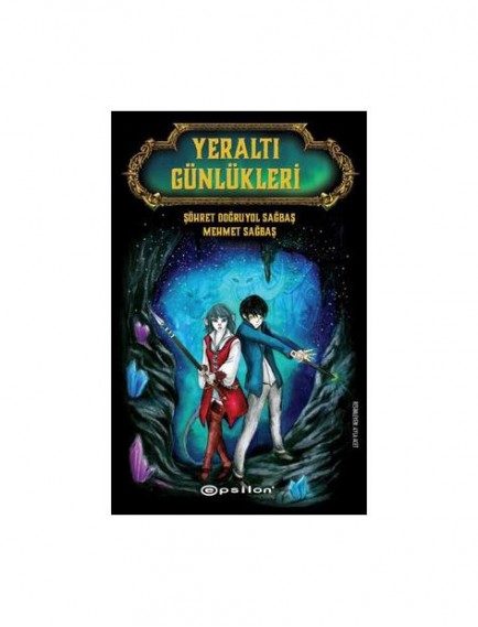 Yeraltı Günlükleri - Şöhret Doğruyol Sağbaş - Epsilon Yayınları