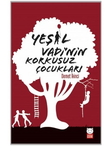 Yeşil Vadi'Nin Korkusuz Çocukları - Demet İkinci - Kırmızı Kedi Yayınları