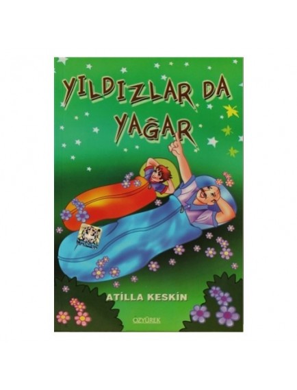 Yıldızlar Da Yağar - Atilla Keskin - Özyürek Yayınları