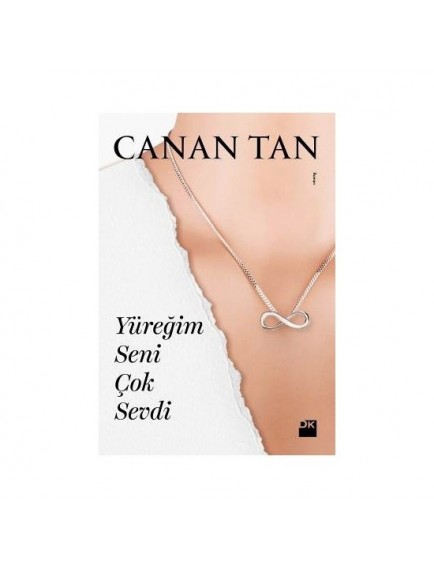 Yüreğim Seni Çok Sevdi - Canan Tan - Doğan Kitap Yayınları