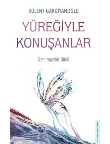 Yüreğiyle Konuşanlar - Bülent Gardiyanoğlu - Destek Yayınları