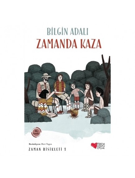 Zamanda Kaza / Zaman Bisikleti 3 - Bilgin Adalı - Can Çocuk Yayınları