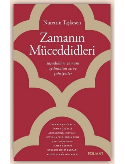 Zamanın Müceddidleri - Nurettin Taşkesen - Foliant Yayınları
