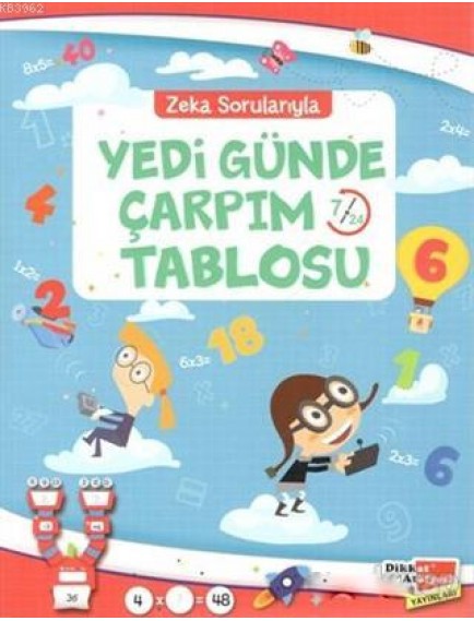 Zeka Sorularıyla / Yedi Günde Çarpım Tablosu - Hüseyin Demir - Dikkat Atölyesi Yayınları