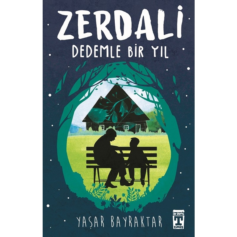 Zerdali - Dedemle Bir Yıl - Yaşar Bayraktar / Timaş Yayınları