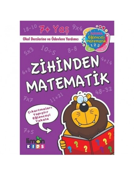Zihinden Matematik 7+ Yaş / İlk Okul Eğlenceli Matematik - Kolektif - Limon Kids Yayınları