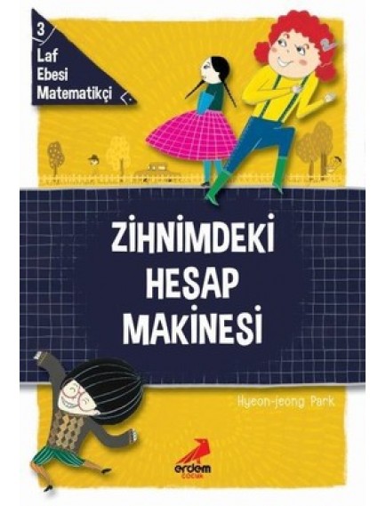 Zihnimdeki Hesap Makinesi - Hyeon Jeong Park - Erdem Çocuk Yayınları