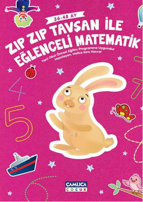 Zıpzıp Tavşanla Eğlenceli Matematik (36 48 Ay) - Hatice Esra Neccar - Çamlıca Çocuk Yayınları